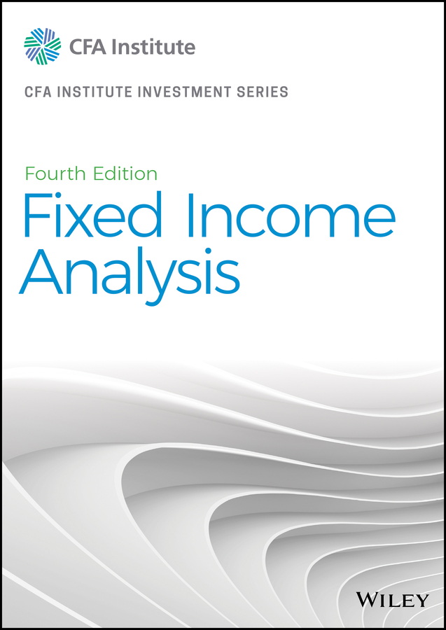 Fixed income analysis, fourth edition Ebook